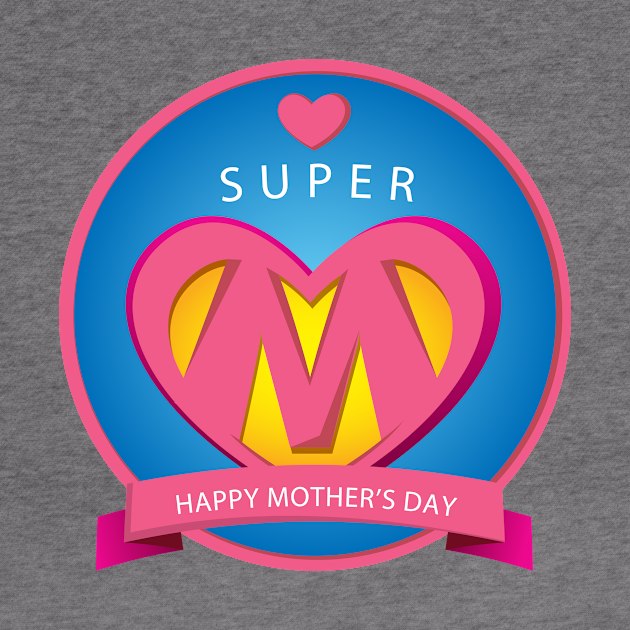 Super Mom Day by Teeshory